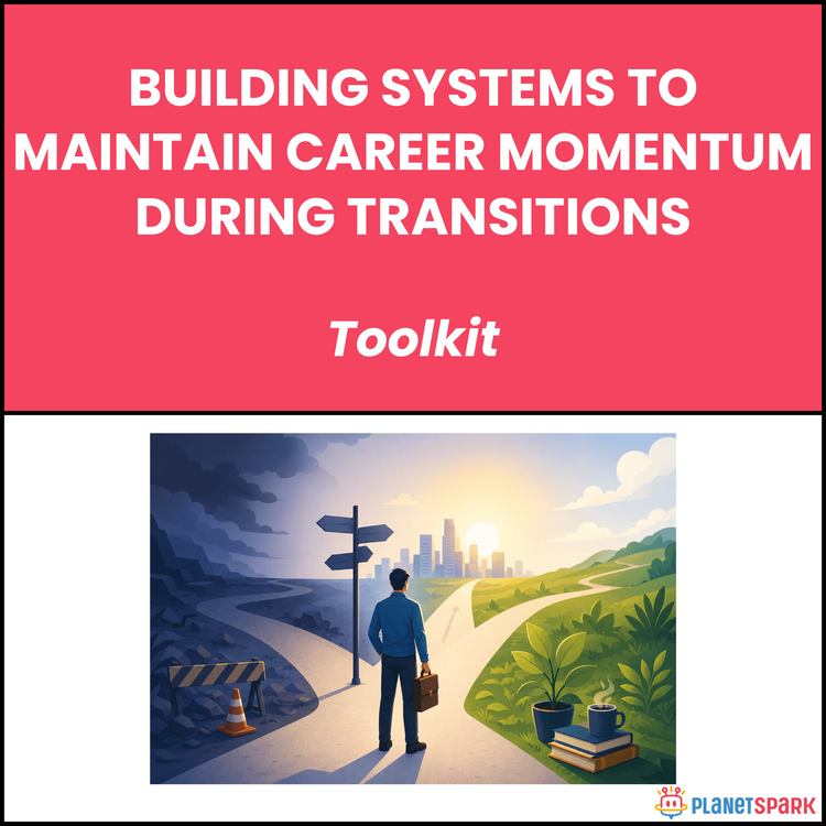 Building Systems to Maintain Career Momentum During Transitions