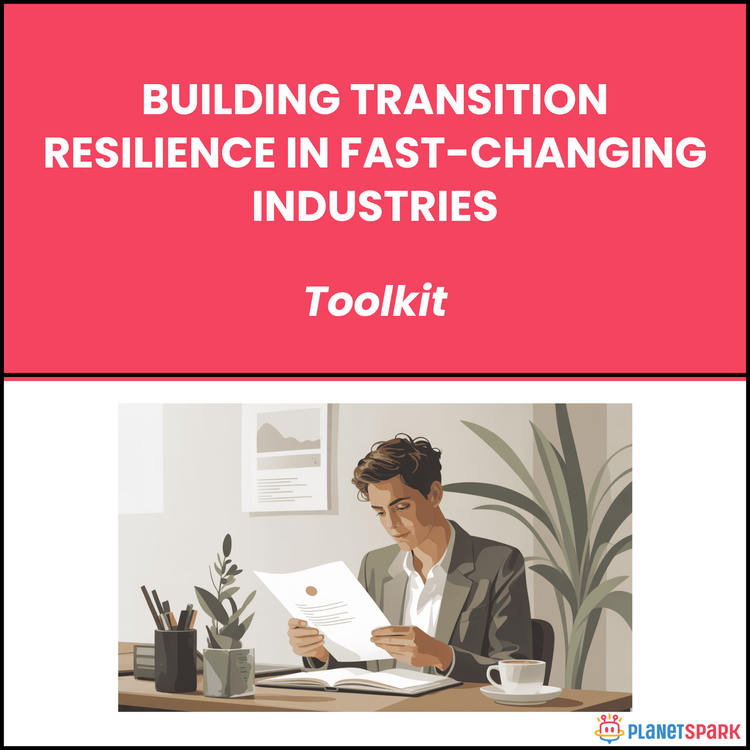 Fast Changing Building Transition Resilience in Fast-Changing Industries | PlanetSpark