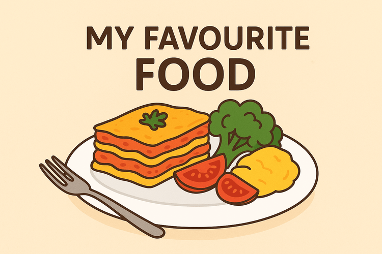 Essay on My Favourite Food: Ideas, Examples & Tips