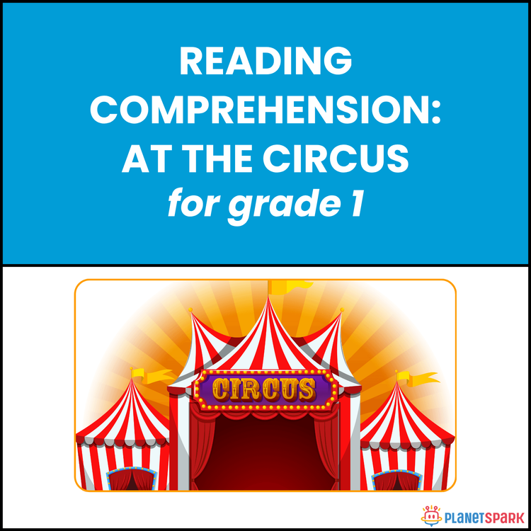 Class 1 Reading Passage on At the Circus