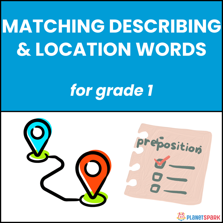 Class 1 English Worksheet on Matching Describing & Location Words