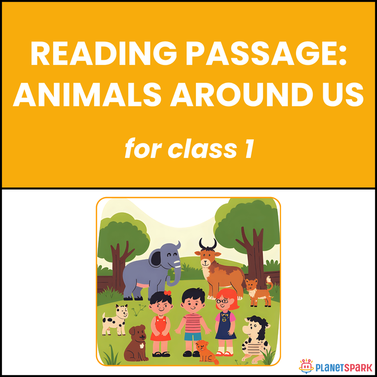 Class 1 Reading Passage on Animals Around Us