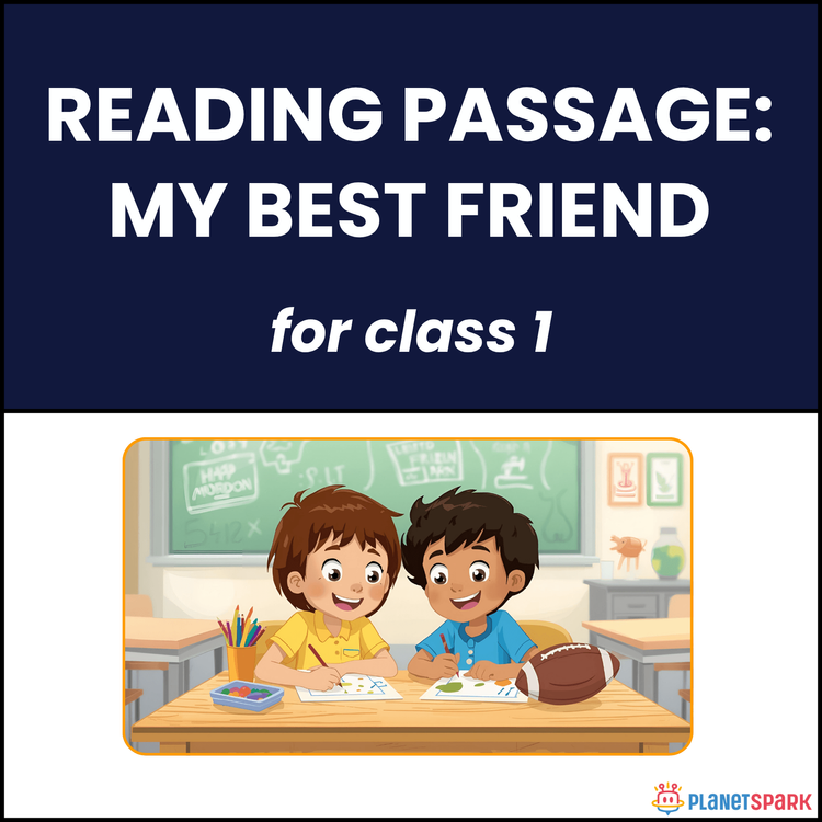 Class 1 Reading Passage on My Best Friend Traits