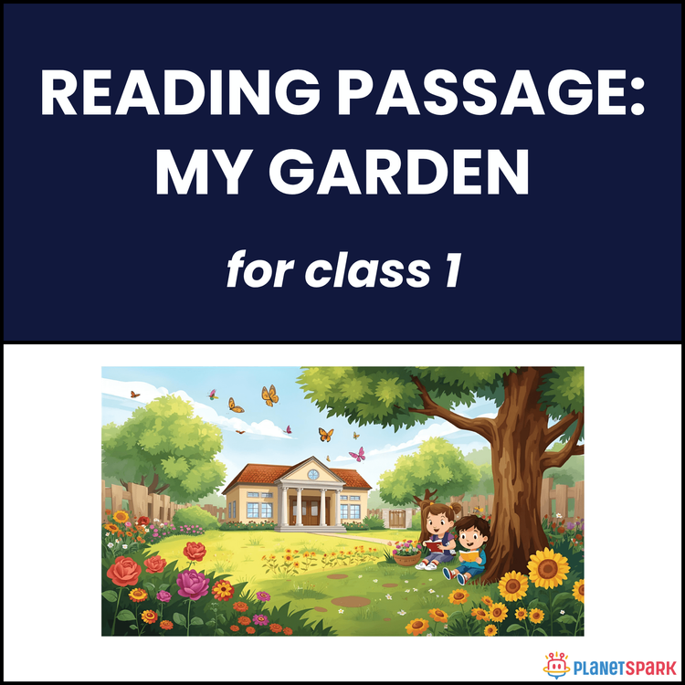 Class 1 Reading Passage on My Garden Fun