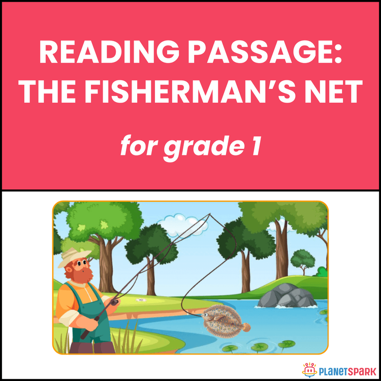 Class 1 Reading Passage on The Fisherman’s Net
