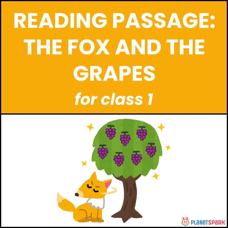 Class 1 Reading Passage on The Fox and the Grapes