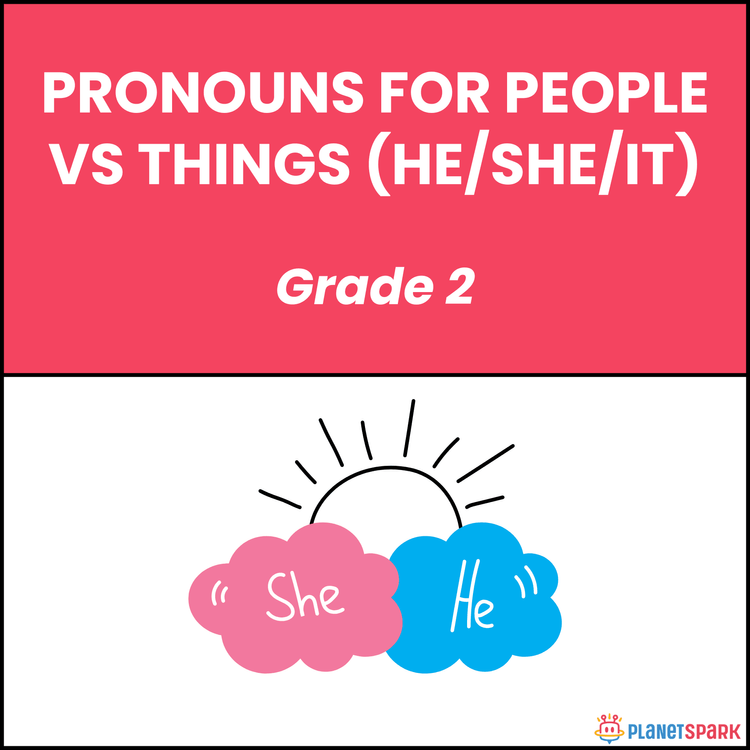 Class 2 Worksheet on People and Thing Pronouns | PlanetSpark