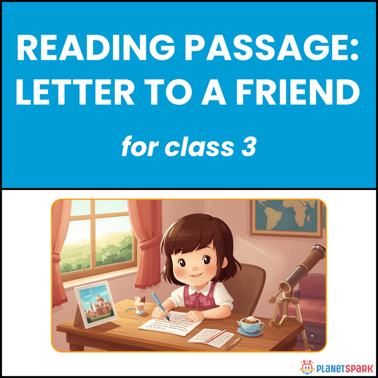 Class 3 Reading Passage: Letter to a Friend