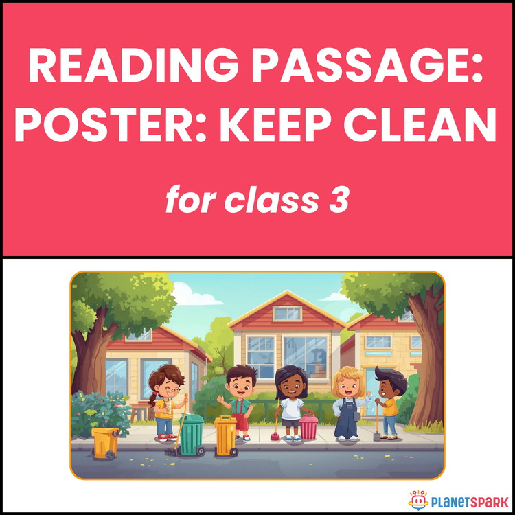 Class 3 Reading Passage: Poster on Keep Clean