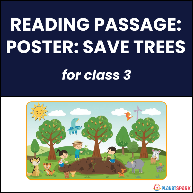 Class 3 Reading Passage: Poster on Save Trees
