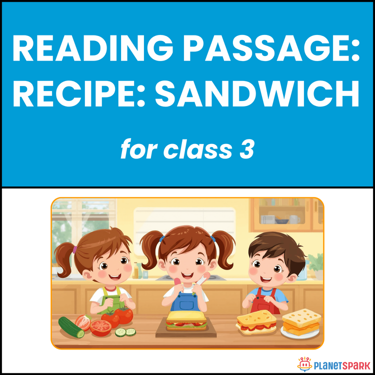 Class 3 Reading Passage: Recipe on Making a Sandwich