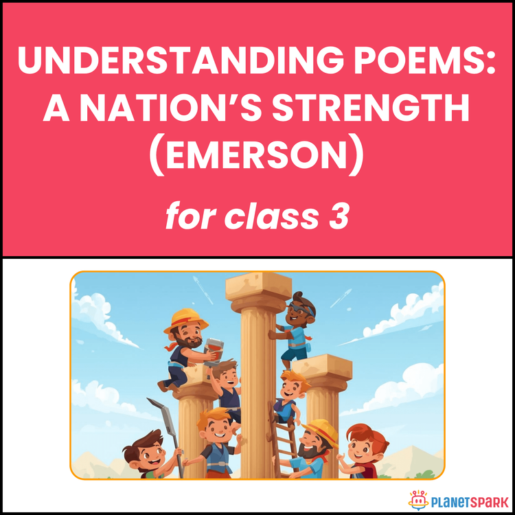 Class 3 Understanding Poem on A Nation’s Strength