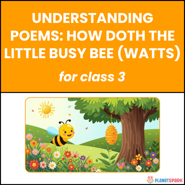 Class 3 Understanding Poem on The Busy Bee