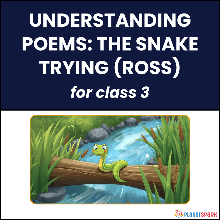 Class 3 Understanding Poem on The Snake Trying