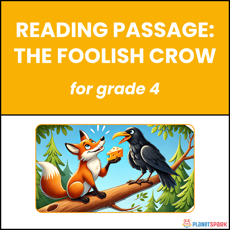Class 4 Reading Passage on The Foolish Crow