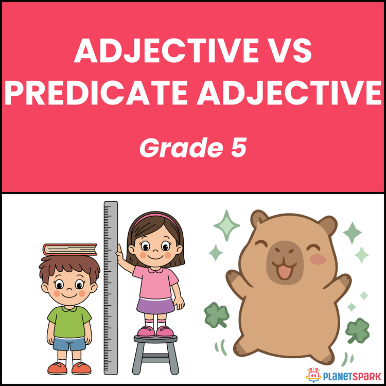 Class 5 Adjective vs Predicate Adjective Worksheet