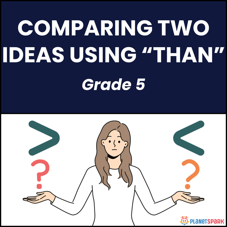 Class 5 Comparing Two Ideas Using Than Worksheet