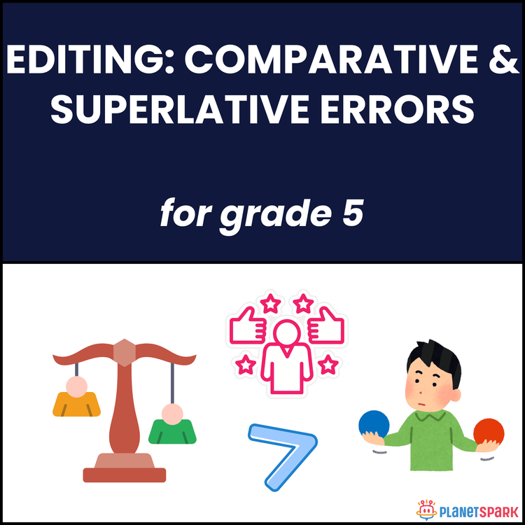 Class 5 Editing Worksheet: Comparative & Superlative