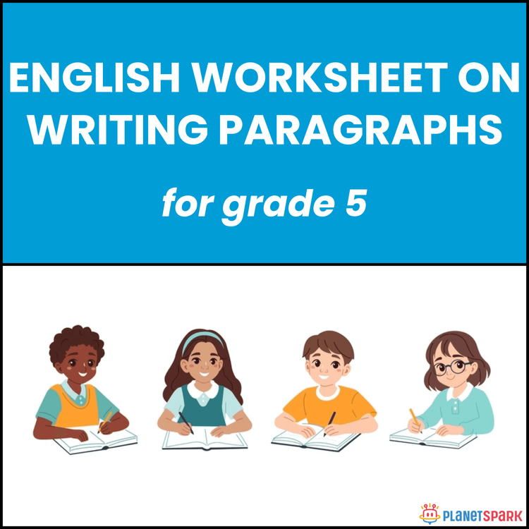 Class 5 English Worksheet on Writing Paragraphs
