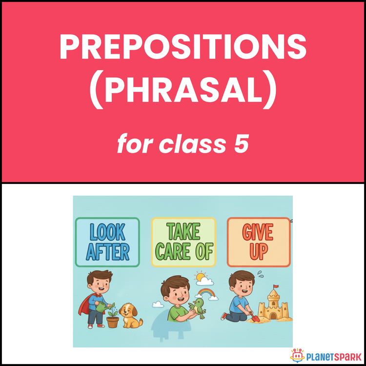 Class 5 Grammar Worksheet on Phrasal Prepositions