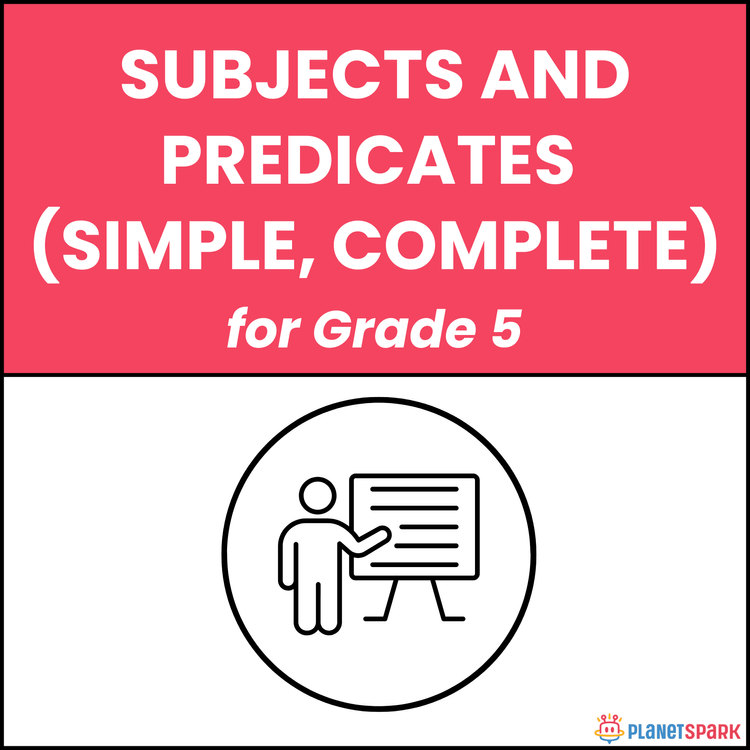 Class 5 Grammar Worksheet on Subjects and predicates
