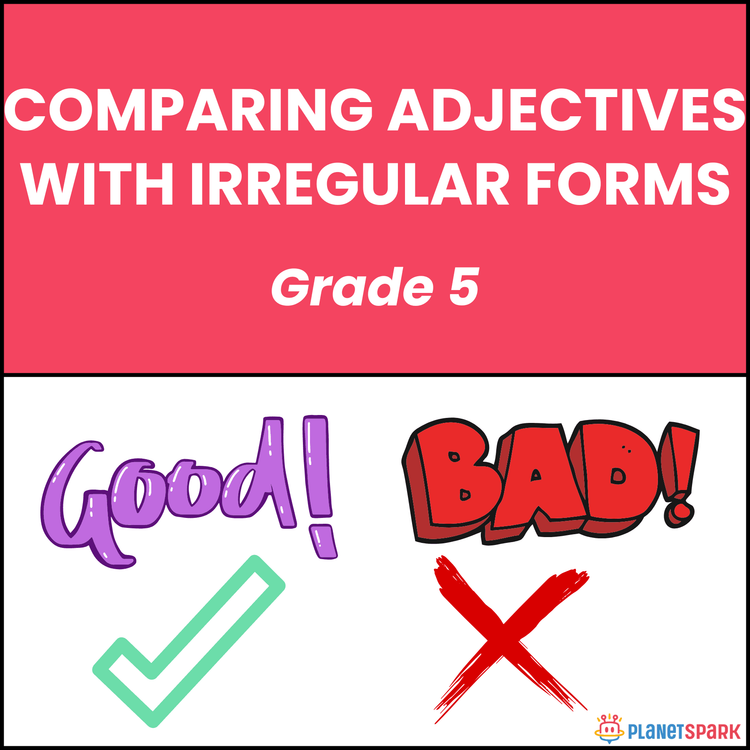 Class 5 Irregular Adjectives Comparison Worksheet