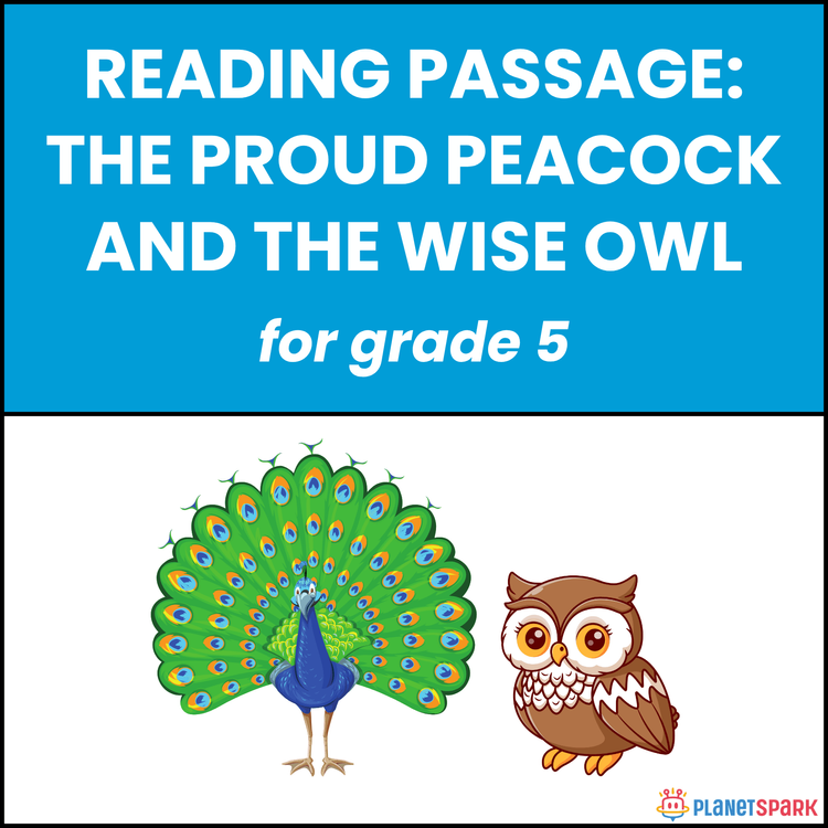 Class 5 Reading Passage on Proud Peacock and Owl