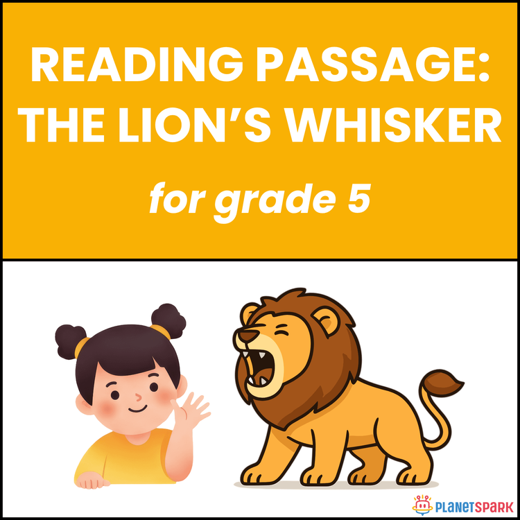 Class 5 Reading Passage on The Lion’s Whisker