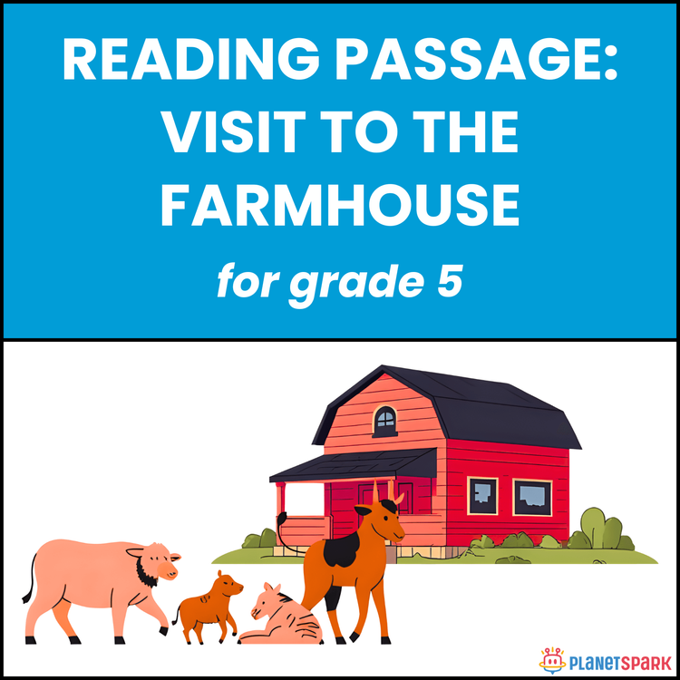 Class 5 Reading Passage on Visit to Farmhouse