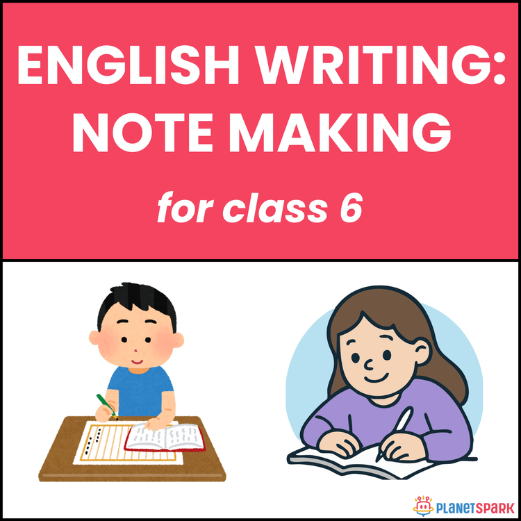 Class 6 English Writing Worksheet on Note-Making