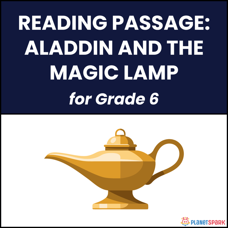 Class 6 Reading Passage on Aladdin and Magic Lamp