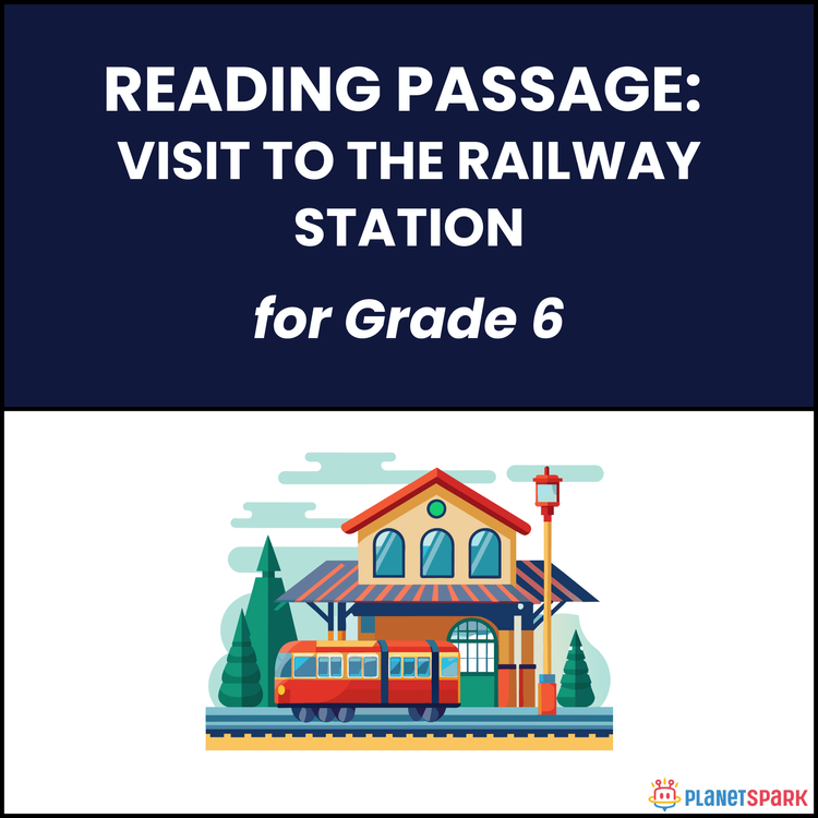 Class 6 Reading Passage on Railway Station Visit