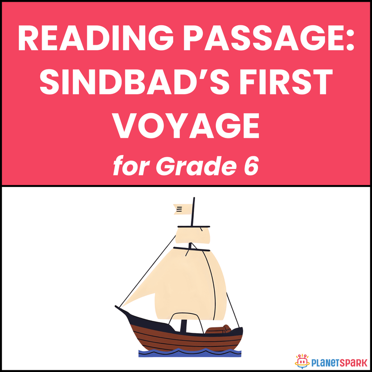 Class 6 Reading Passage on Sindbad’s First Voyage