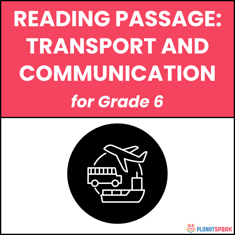 Class 6 Reading Passage on Transport and Communication