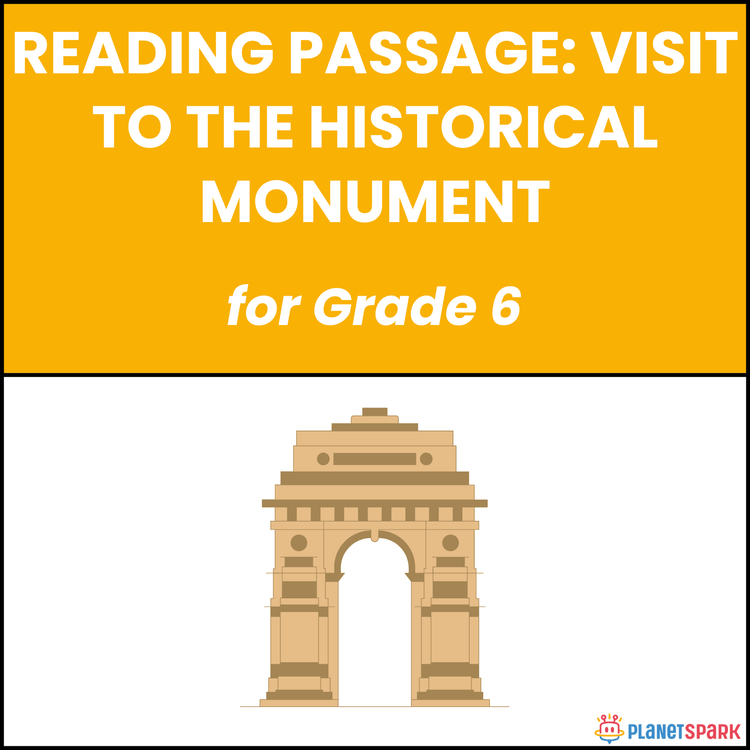 Class 6 Reading Passage on Visit to the Historical Monument