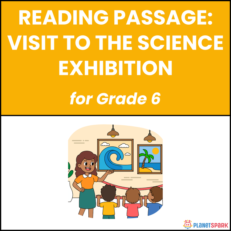 Class 6 Reading Passage on Visit to the Science Exhibition