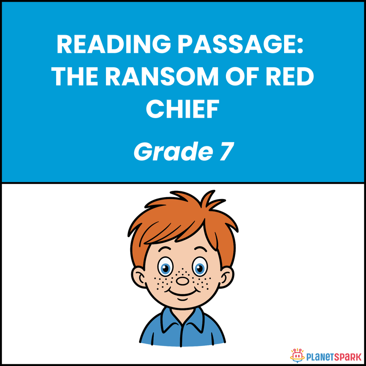 Class 7 Reading Passage on The Ransom of Red Chief
