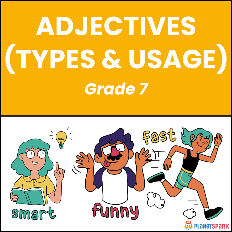 Class 7  Worksheet on Adjectives Types & Usage