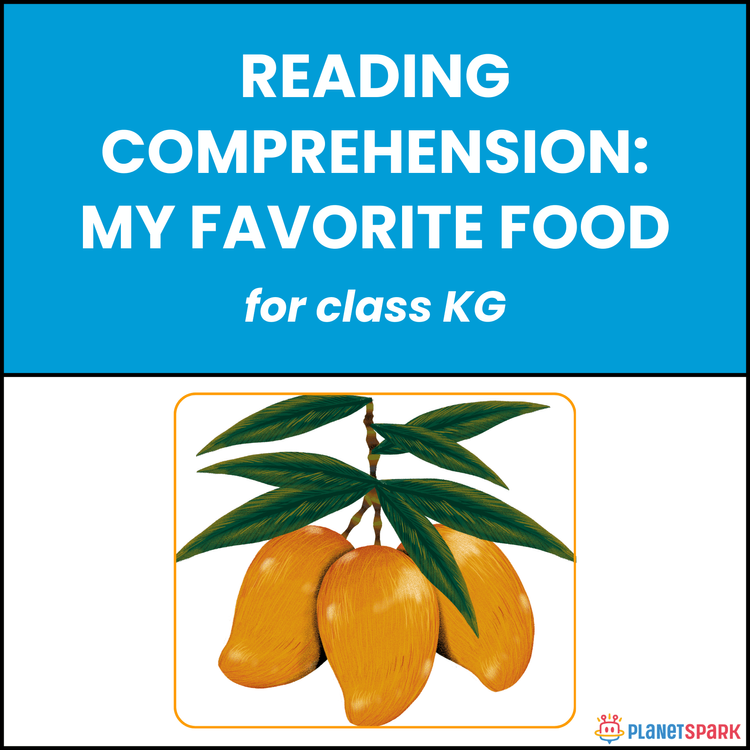 Class KG English Reading Passage: My Favorite Food