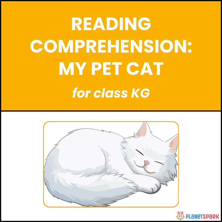 Class KG English Reading Passage: My Pet Cat