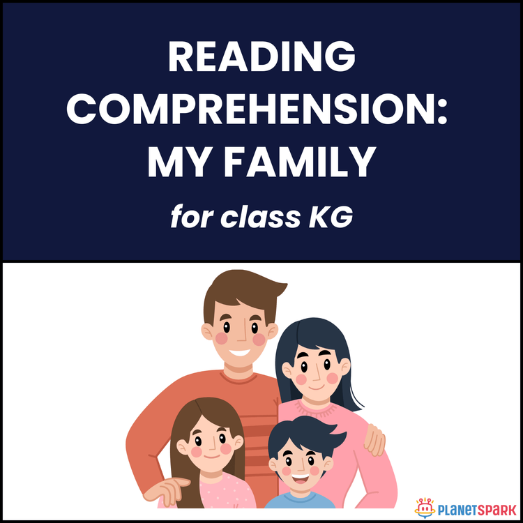 Class KG Reading Comprehension on My Family Story