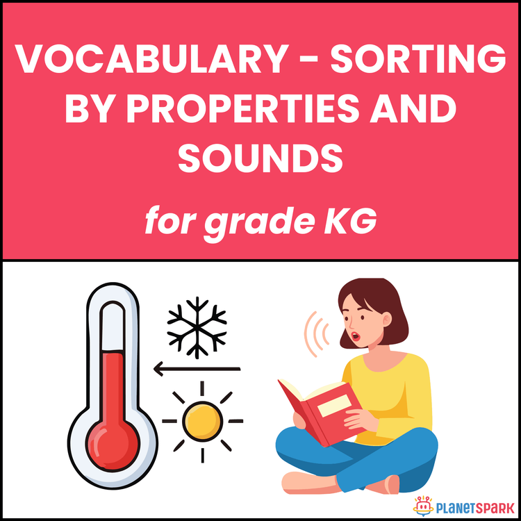 Class KG English Worksheet on Vocabulary Sorting by Properties and Sounds