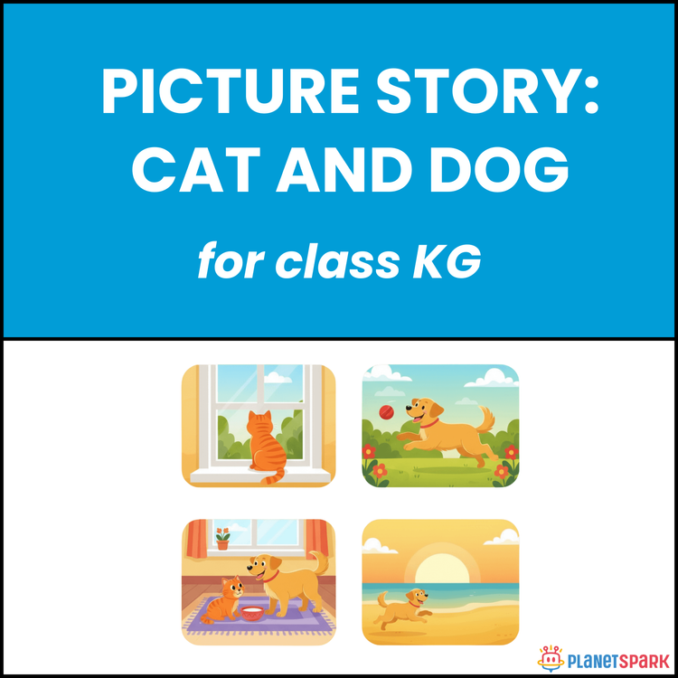 Class KG Picture Story: Cat and Dog
