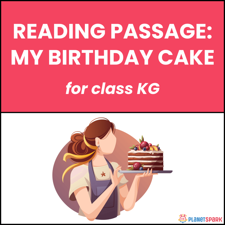 Class KG Reading Comprehension on My Birthday Cake