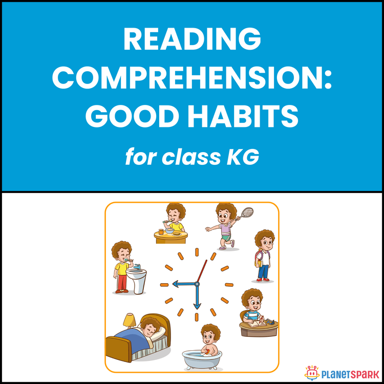 Class KG Reading Passage: Good Habits
