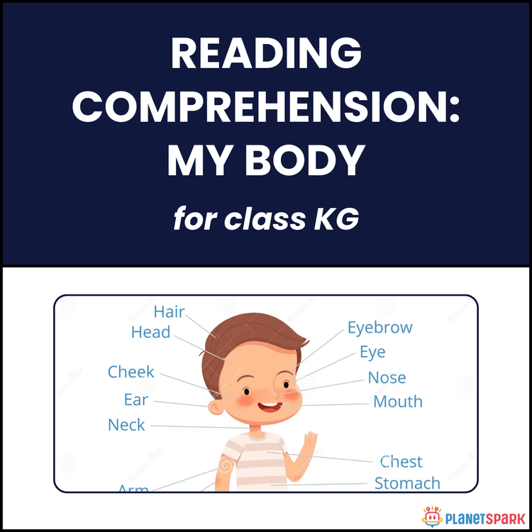 Class KG Reading Passage: My Body
