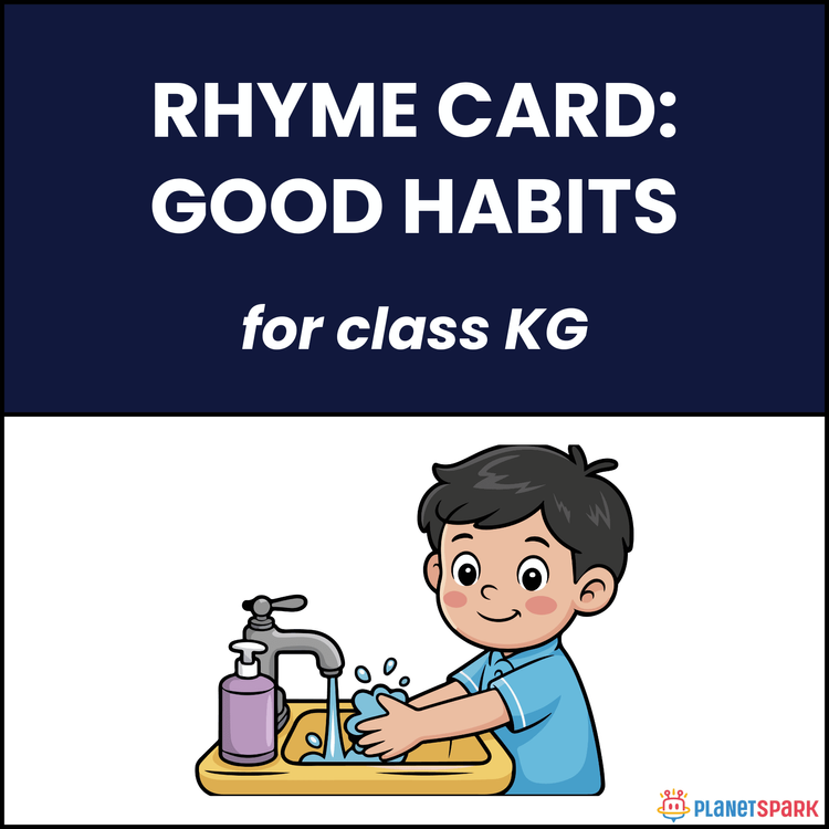 Class KG Rhyme Card: Good Habits