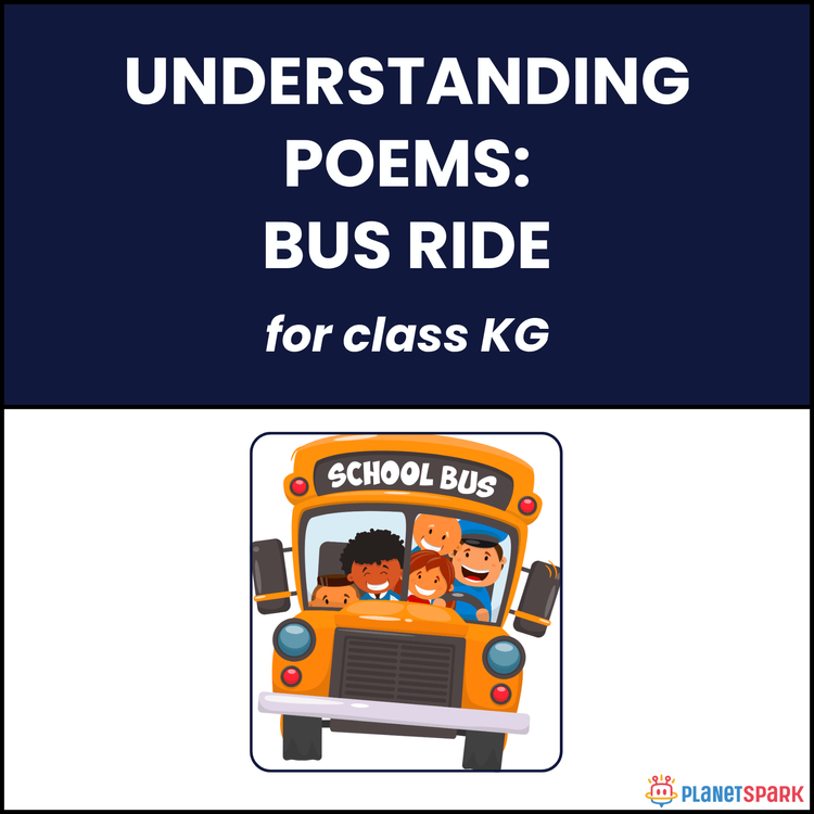 Class KG Understanding Poems: Bus Ride