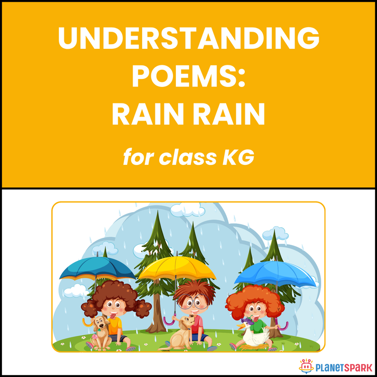 Class KG Understanding Poems: Rain, Rain