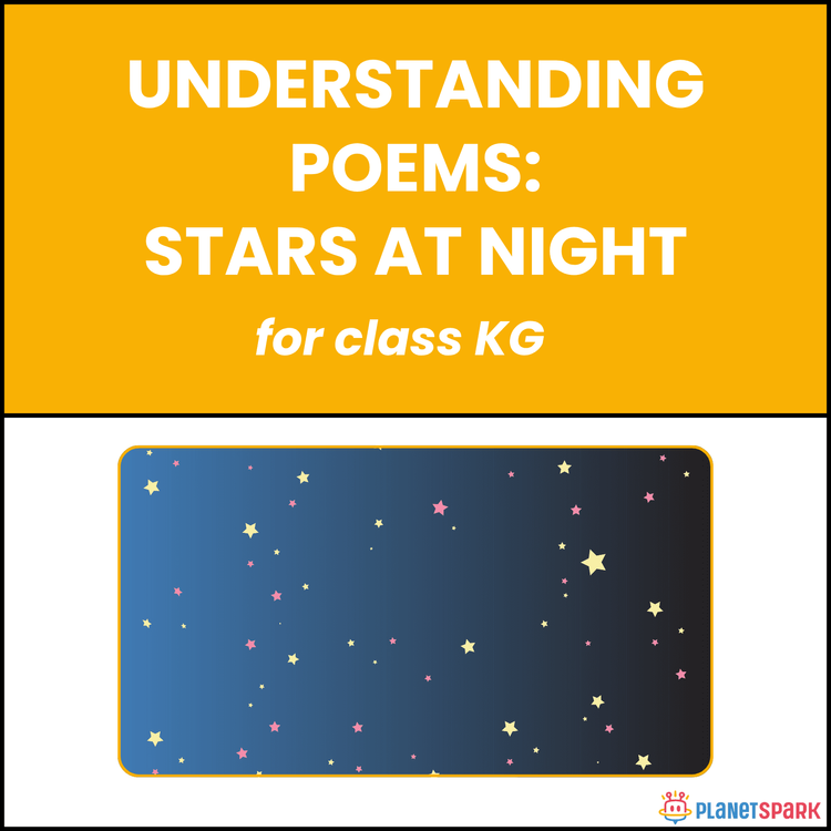 Class KG Understanding Poems: Stars at Night